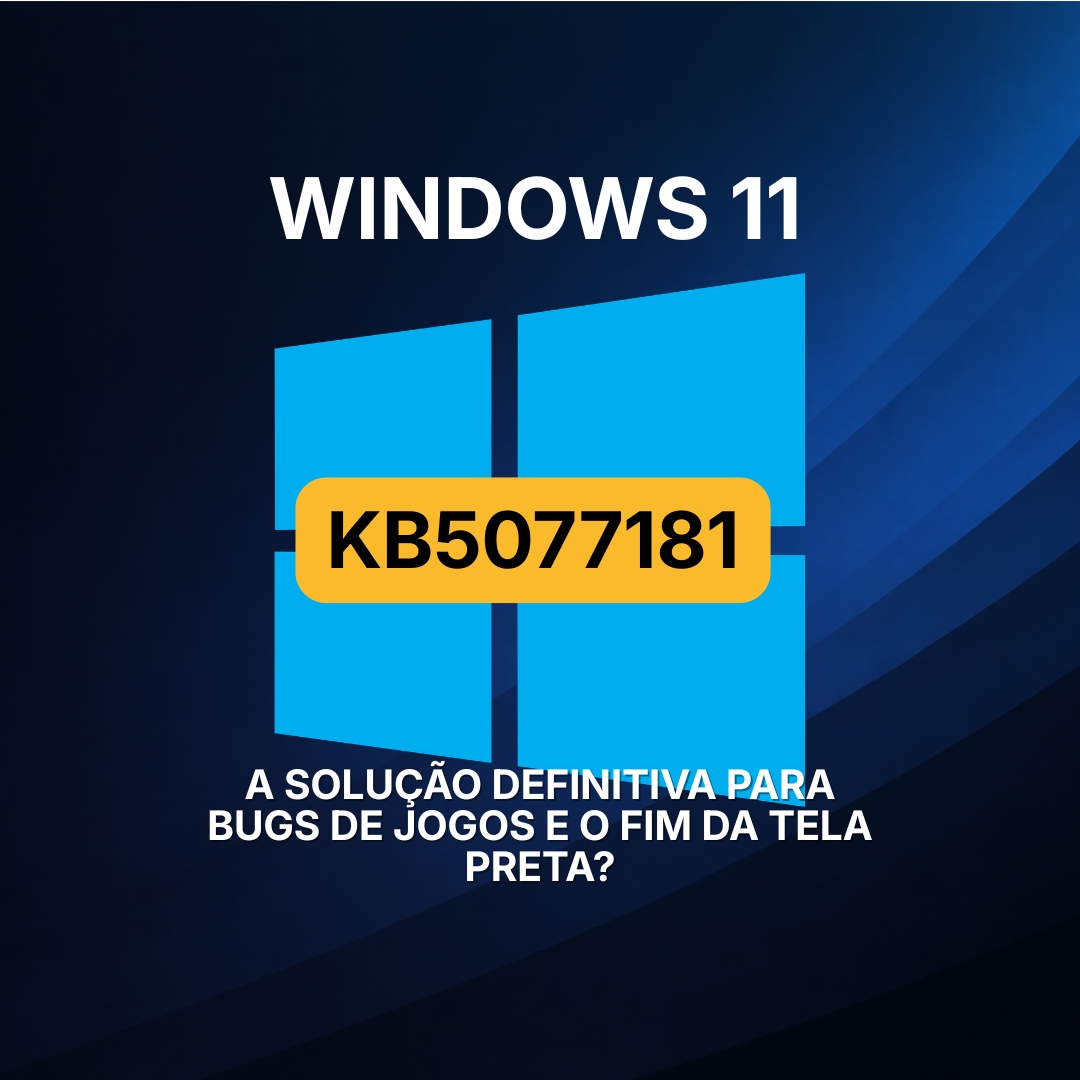 Windows 11 KB5077181: A Solução Definitiva para Bugs de Jogos e o Fim da Tela Preta? 4 Windows 11 KB5077181
